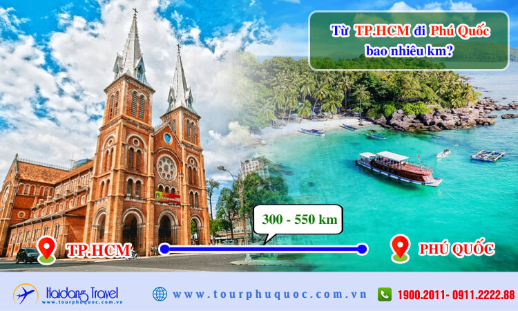 Từ TP.HCM đi Phú Quốc bao nhiêu km? 