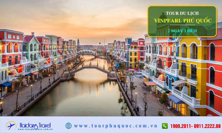Tour du lịch Vinpearl Phú Quốc 3 ngày 2 đêm 